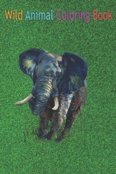 Cover for Green Forest · Wild Animal Coloring Book (Paperback Book) (2020)