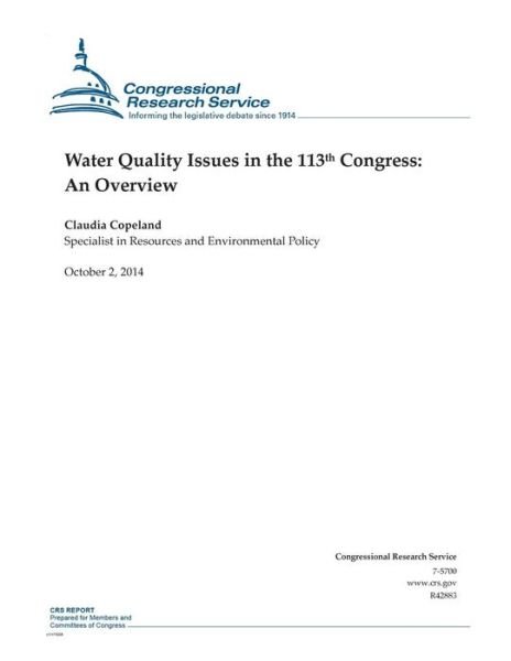Cover for Congressional Research Service · Water Quality Issues in the 113th Congress: an Overview (Paperback Book) (2014)