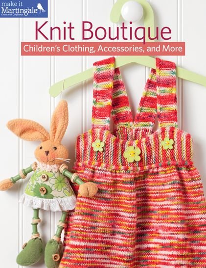 Cover for Martingale · Knit Boutique: Children'S Clothing, Accessories, And More (Make It Martingale) (Book) (2013)