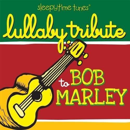 Cover for Lullaby Players · Bob Marely Sleepytime Tunes Lu (CD) (2017)