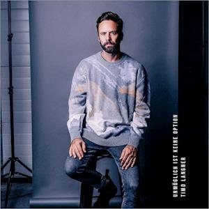 Cover for Timo Langner · CD Unmöglich ist keine Option (CD)