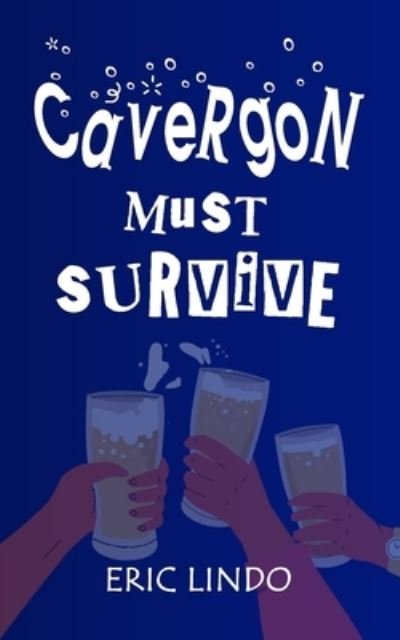 Cover for Eric Lindo · Cavergon Must Survive (Paperback Book) (2020)