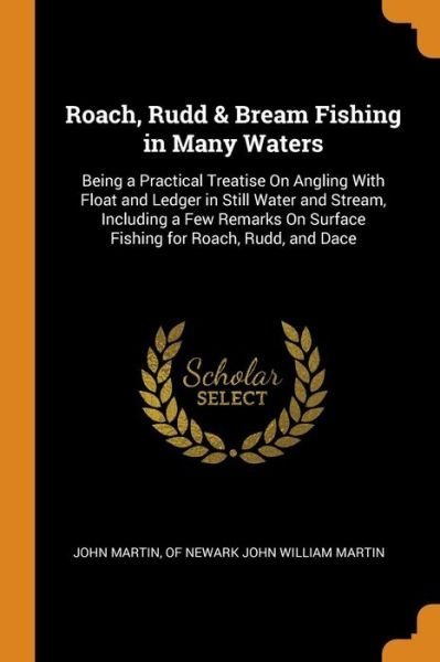 Cover for John Martin · Roach, Rudd &amp; Bream Fishing in Many Waters (Paperback Book) (2018)