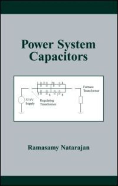 Cover for Ramasamy Natarajan · Power System Capacitors (Hardcover Book) (2005)