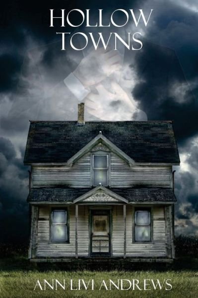 Cover for Ann Livi Andrews · Hollow Towns (Paperback Book) (2015)