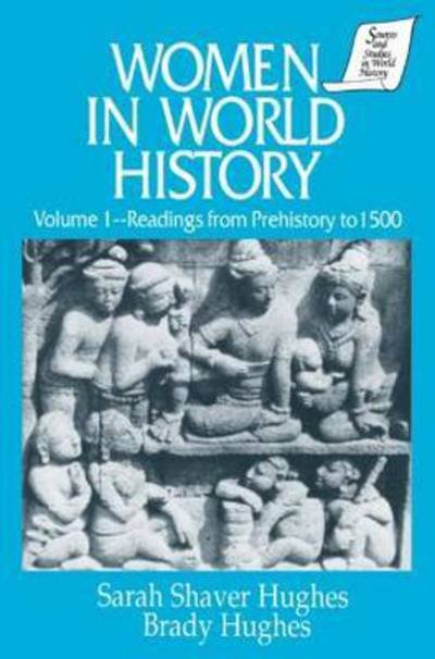 Cover for Sarah Shaver Hughes · Women in World History: v. 1: Readings from Prehistory to 1500 (Hardcover Book) (1995)