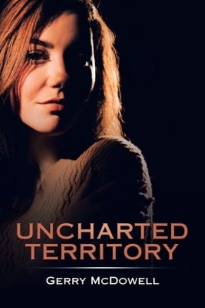 Cover for Gerry McDowell · Uncharted Territory (Paperback Book) (2021)
