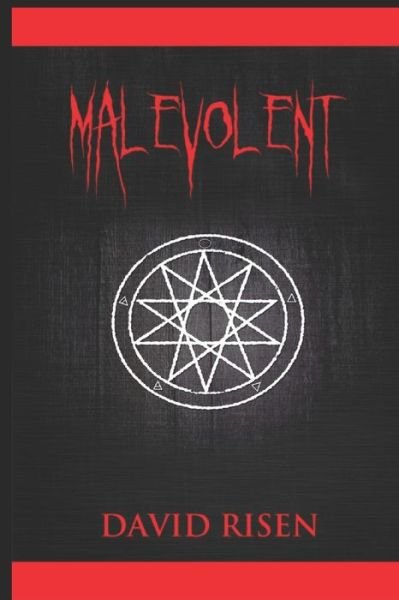 Malevolent - David Risen - 图书 -  - 9781973190103 - 2019年8月28日