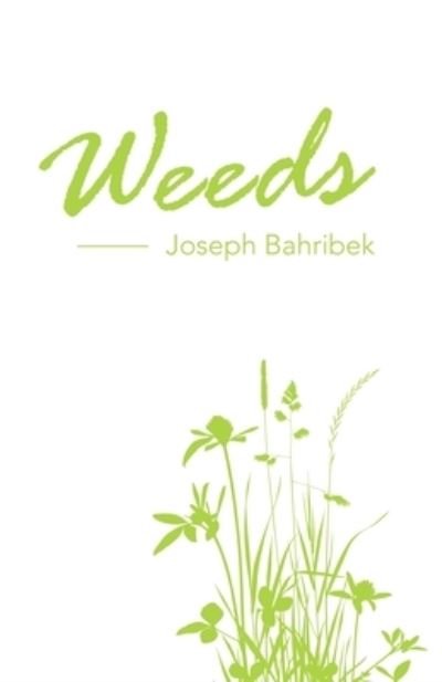 Cover for Joseph Bahribek · Weeds (Paperback Book) (2021)