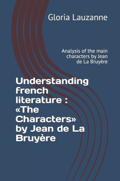 Cover for Gloria Lauzanne · Understanding french literature (Paperback Book) (2018)