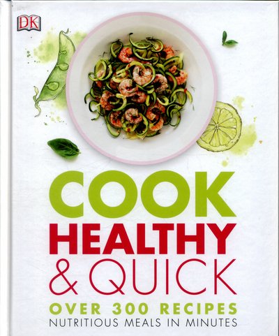 Cover for Dk · Cook Healthy and Quick (Hardcover Book) (2016)