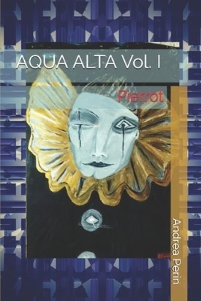 Cover for Andrea Perin · AQUA ALTA Vol. I (Paperback Book) (2018)