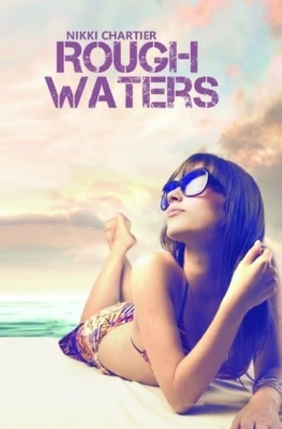 Cover for Nikki Chartier · Rough Waters (Paperback Book) (2014)