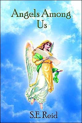 Cover for S.e. Reid · Angels Among Us (Paperback Book) (2004)
