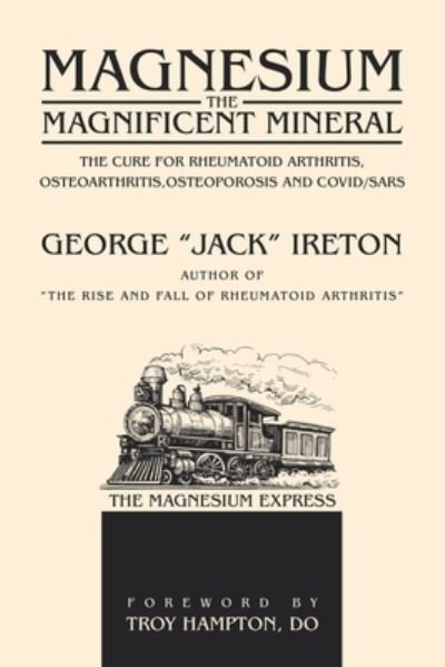 Cover for George "jack" Ireton · Magnesium the Magnificent Mineral (Book) (2023)