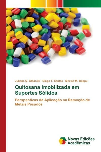 Cover for Albarelli · Quitosana Imobilizada em Supo (Book) (2020)