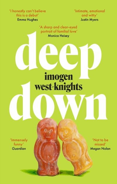 Cover for Imogen West-Knights · Deep Down: 'Not to be missed' (Megan Nolan) (Paperback Book) (2024)