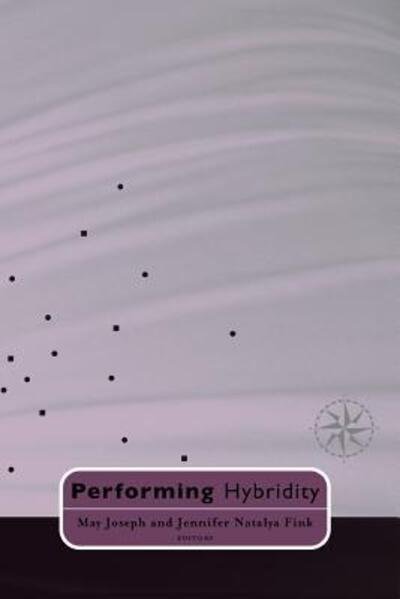 Cover for May Joseph · Performing Hybridity (Paperback Book) (1999)