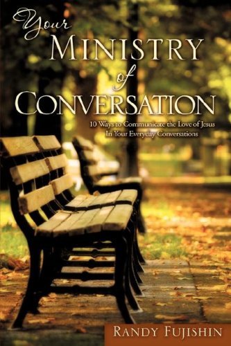 Cover for Randy Fujishin · Your Ministry of Conversation (Paperback Book) (2008)