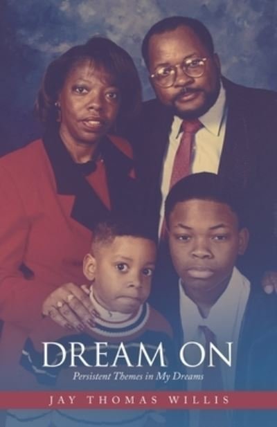 Cover for Jay Thomas Willis · Dream On Persistent Themes in My Dreams (Book) (2020)