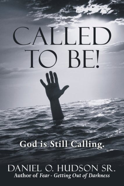 Cover for Sr Daniel O Hudson · Called to Be! (Paperback Book) (2020)