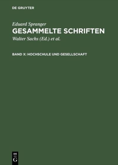 Cover for Eduard Spranger · Gesammelte Schriften, Band X, Hochschule und Gesellschaft (Hardcover Book) (1973)