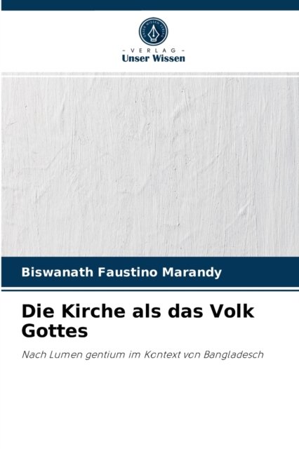 Cover for Biswanath Faustino Marandy · Die Kirche als das Volk Gottes (Paperback Book) (2021)