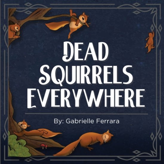 Cover for Gabrielle Ferrara · Dead Squirrels Everywhere (Paperback Book) (2022)