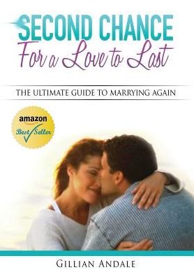 Cover for Gillian Barb Andale · Second Chance for a Love to Last: the Ul (Paperback Book) (2014)