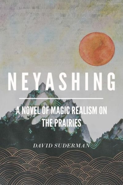Neyashing - David Suderman - 图书 - Createspace Independent Publishing Platf - 9781717536112 - 2018年4月28日