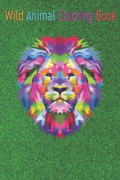 Cover for Green Forest · Wild Animal Coloring Book (Paperback Book) (2020)