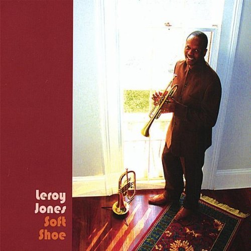 Cover for Leroy Jones · Soft Shoe (CD) [Digipack] (2007)
