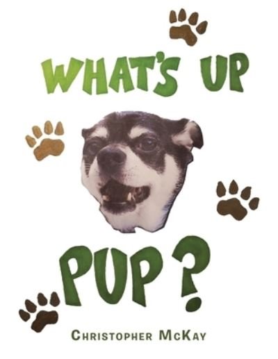 Cover for Christopher Mckay · What's up Pup? (Paperback Book) (2022)