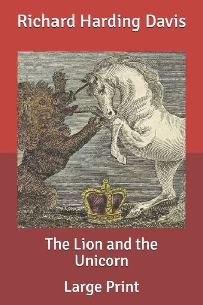 Cover for Richard Harding Davis · The Lion and the Unicorn (Paperback Book) (2020)