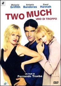 Cover for Two Much - Uno Di Troppo (DVD) (2012)