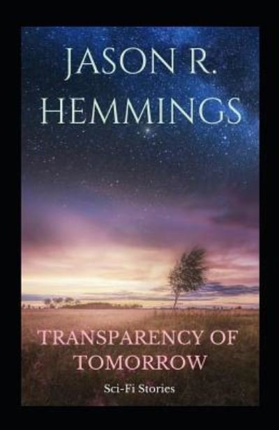 Cover for Jason R Hemmings · Transparency of Tomorrow (Paperback Book) (2018)