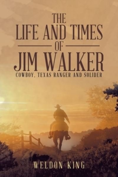 Cover for Weldon King · The Life and Times of Jim Walker (Paperback Book) (2020)