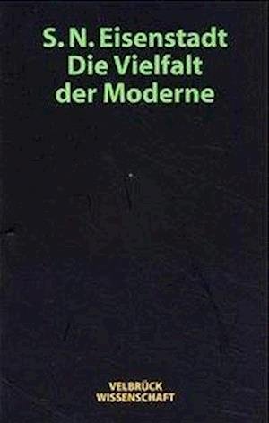 Vielfalt Der Moderne - Shmuel N. Eisenstadt - 图书 -  - 9783934730120 - 