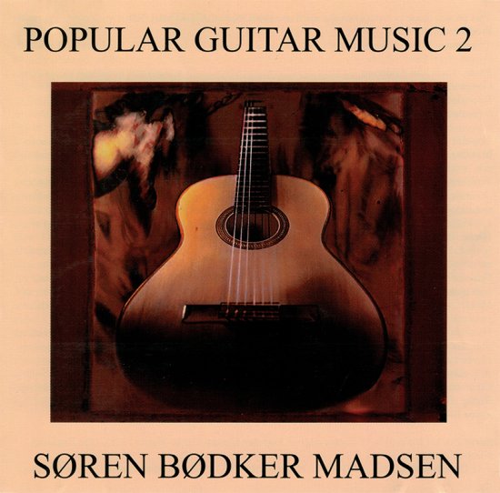 Popular Guitar Music 2 - Søren Bødker Madsen - 音乐 - Barbarossa - 5708564120121 - 2000