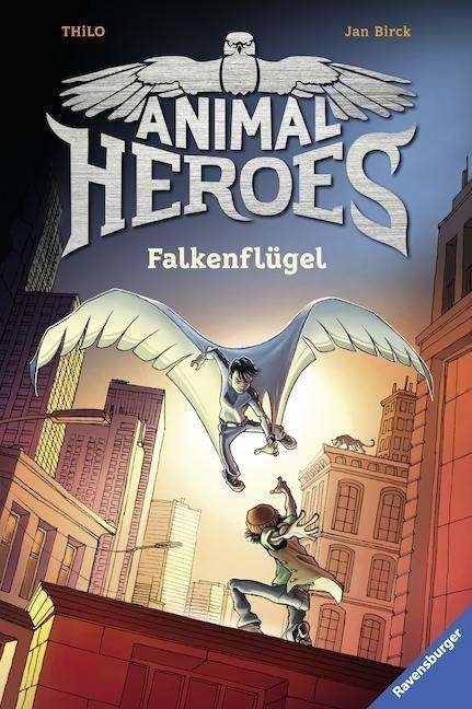 Cover for Thilo · Animal Heroes - Falkenflügel (Book)
