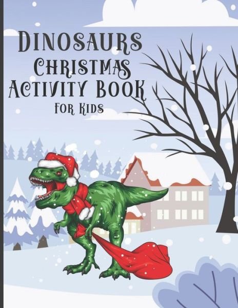 Dino Press · Dinosaur Christmas Activity Book for Kids (Paperback Book) (2020)
