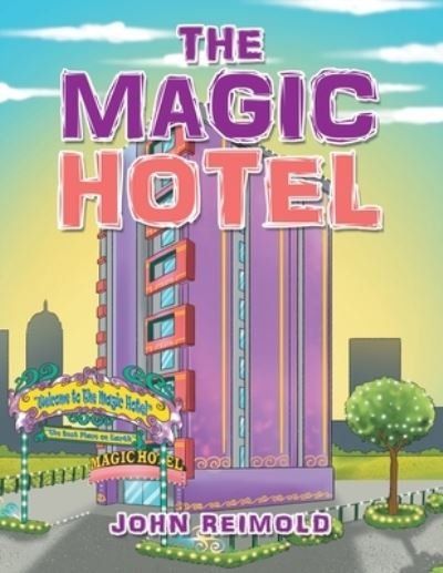 Cover for John Reimold · Magic Hotel (Book) (2022)