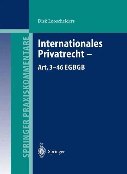 Cover for Dirk Looschelders · Internationales Privatrecht - Art. 3-46 EGBGB (Paperback Book) [2004 edition] (2003)