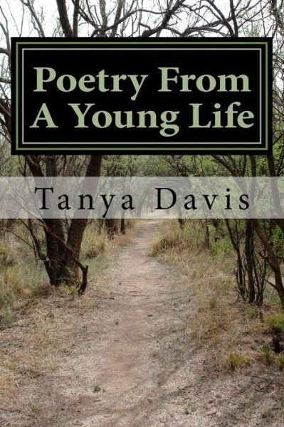 Cover for Tanya Davis · Poetry From A Young Life (Paperback Book) (2016)