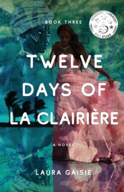 Cover for Laura Gaisie · Twelve Days of la Clairière (Book) (2022)