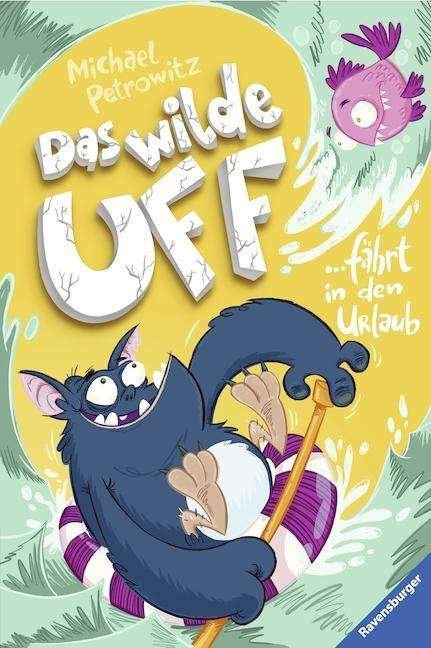 Cover for Petrowitz · Das wilde Uff fährt in den Ur (Book)