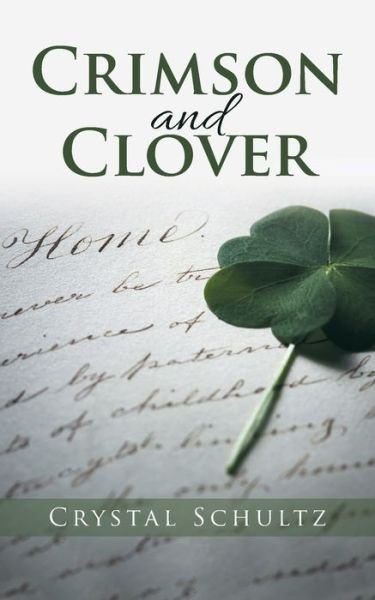 Cover for Crystal Schultz · Crimson and Clover (Paperback Book) (2019)