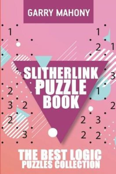 Cover for Garry Mahony · Slitherlink Puzzle Book (Paperback Book) (2018)
