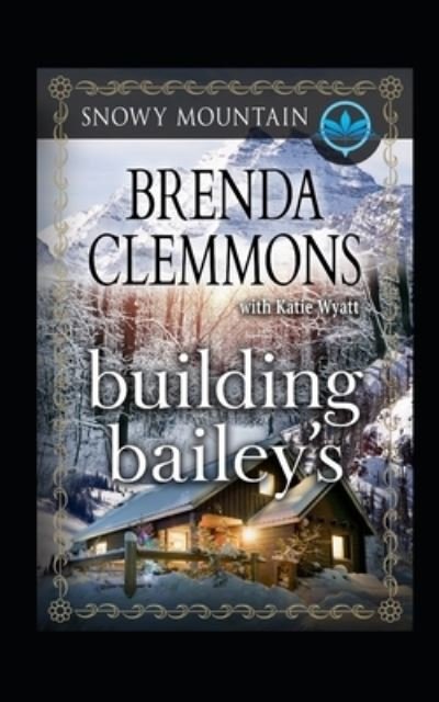 Cover for Brenda Clemmons · Building Bailey's (Paperback Book) (2018)
