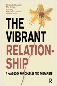 Cover for Piet Draiby · The Vibrant Relationship: A Handbook for Couples and Therapists - The Systemic Thinking and Practice Series (Paperback Book) (2011)